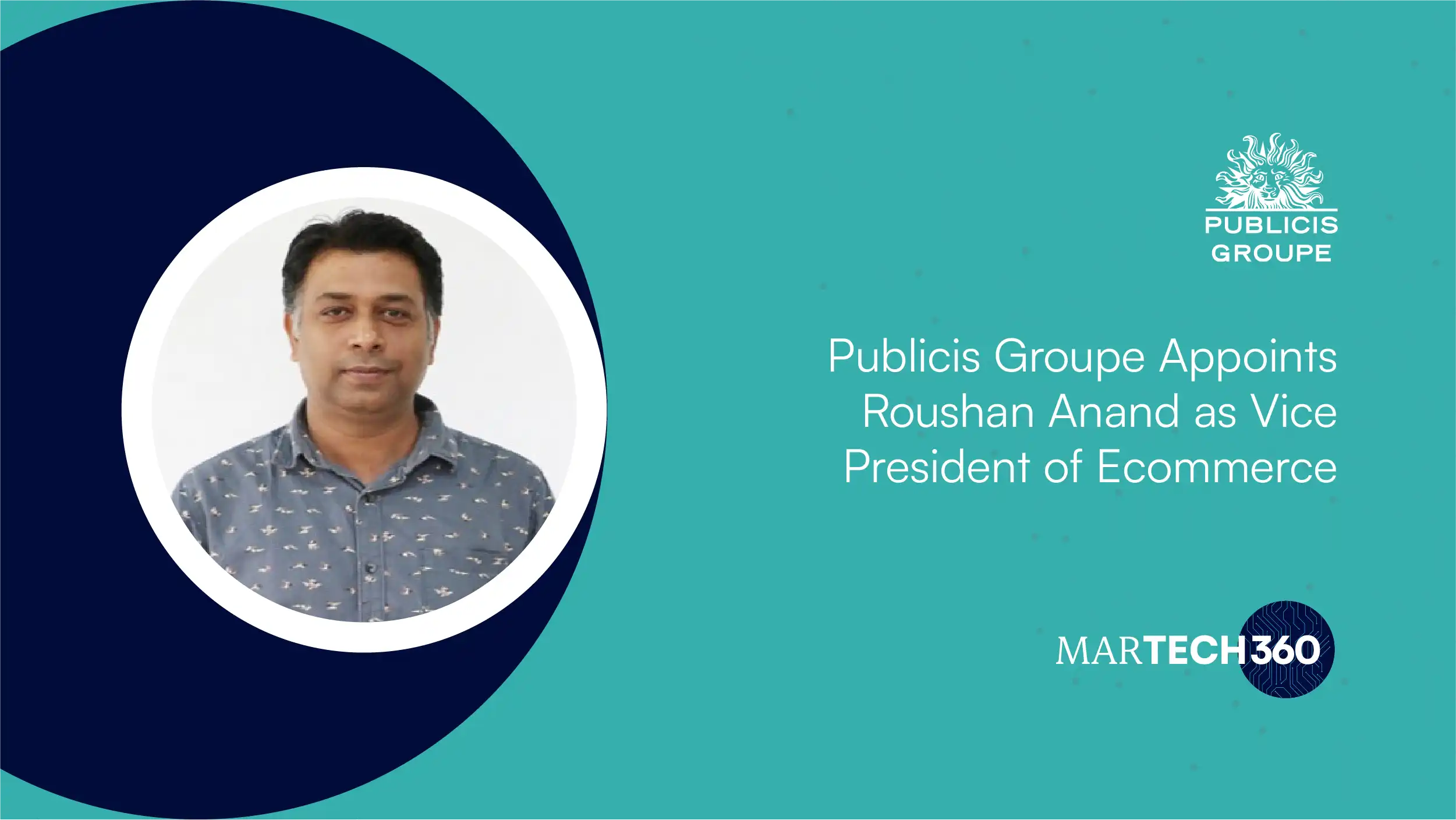 Publicis Groupe Appoints Roushan Anand as Vice President of Ecommerce