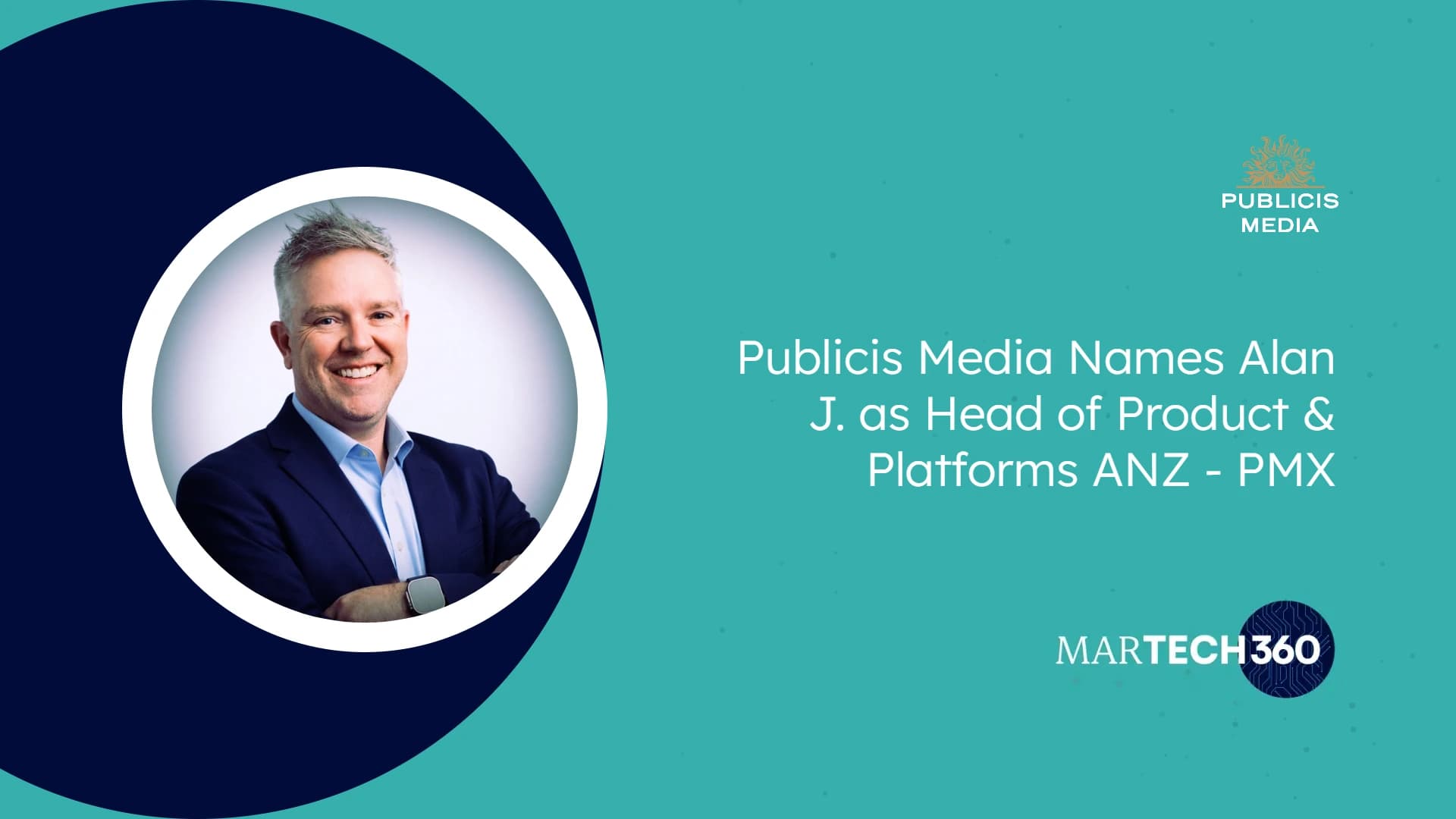 Publicis Media Names Alan J. as Head of Product & Platforms ANZ - PMX