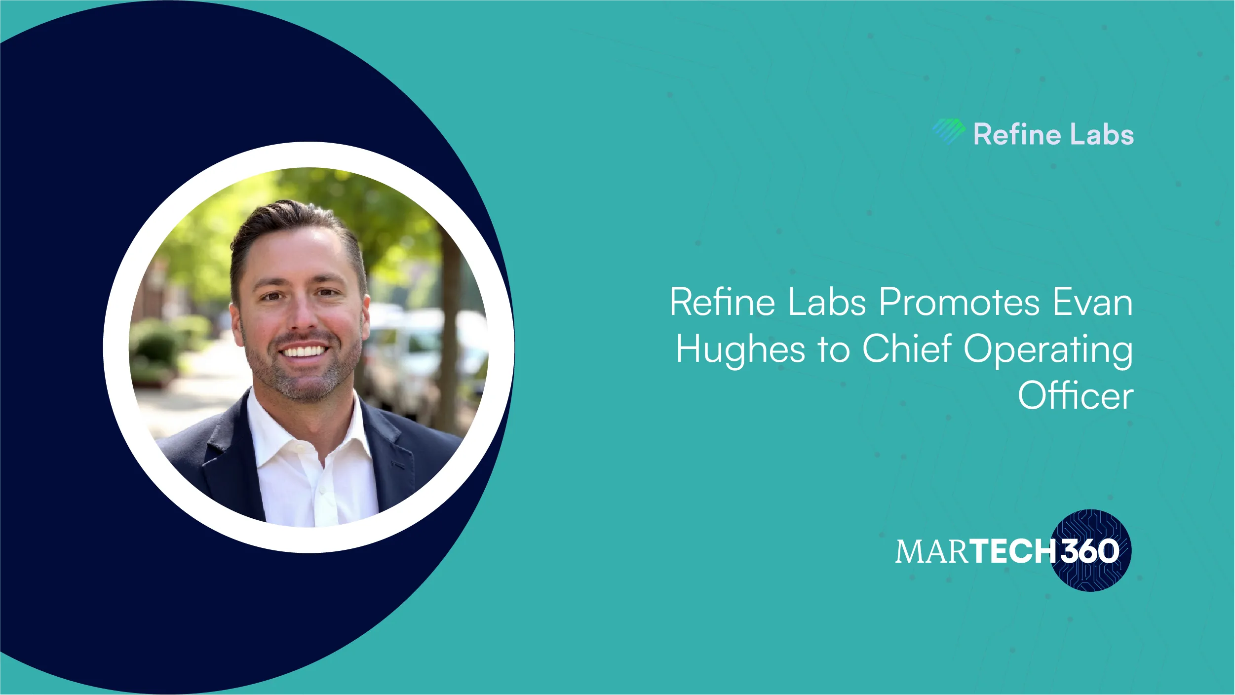 Refine Labs Promotes Evan Hughes to Chief Operating Officer