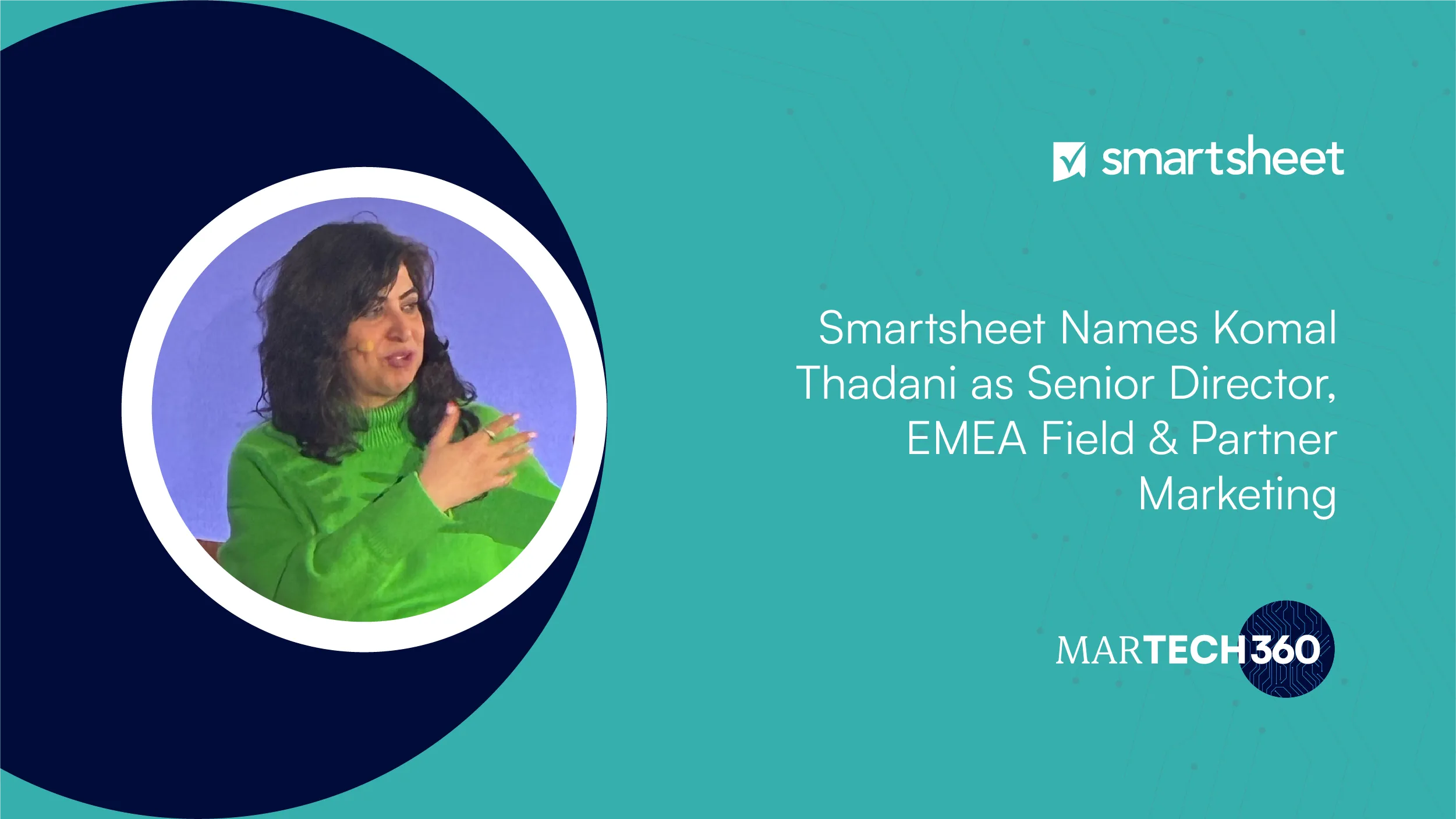 Smartsheet Names Komal Thadani as Senior Director, EMEA Field & Partner Marketing