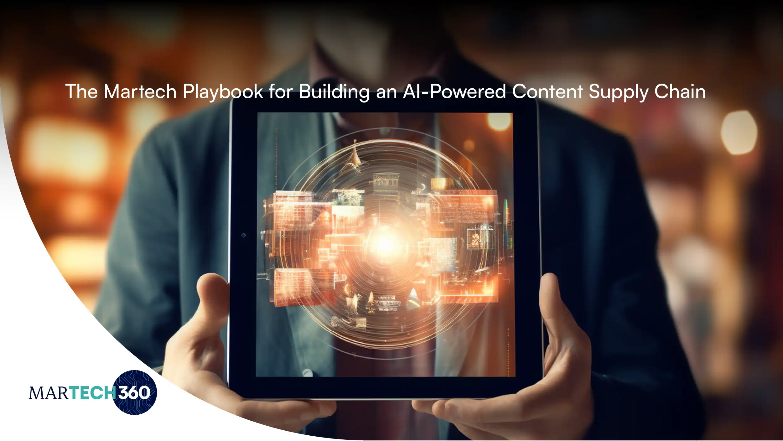 The Martech Playbook for Building an AI-Powered Content Supply Chain