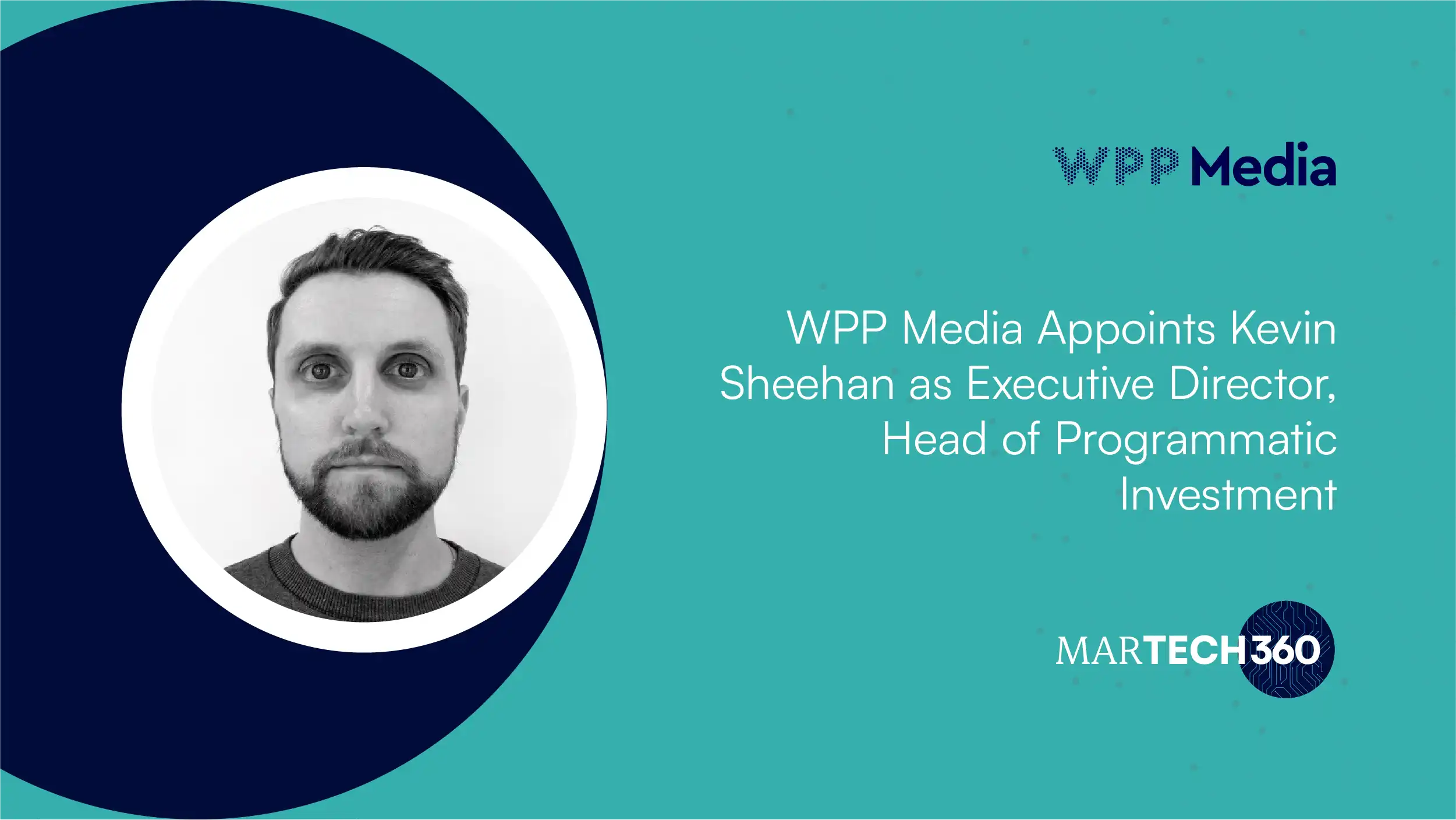 WPP Media Appoints Kevin Sheehan as Executive Director, Head of Programmatic Investment